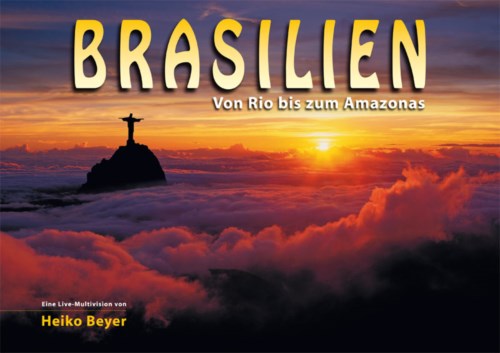 Von Rio bis zum Amazonas  - die Brasilien Multivision!